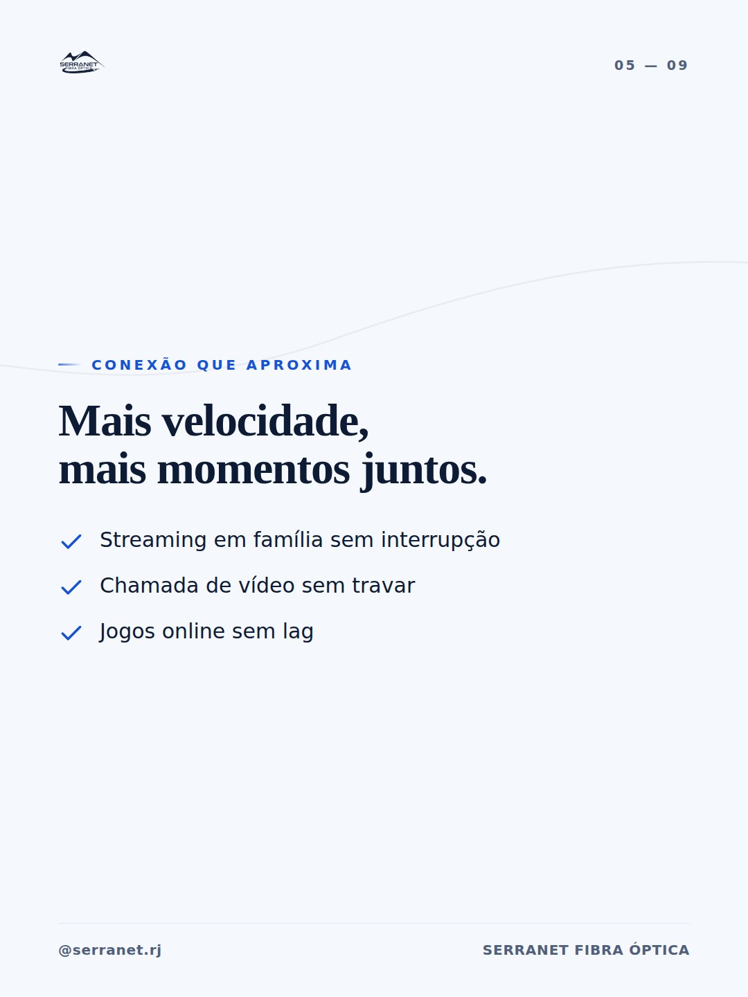 Arte da SERRANET: Conexão que aproxima — mais velocidade, mais momentos juntos