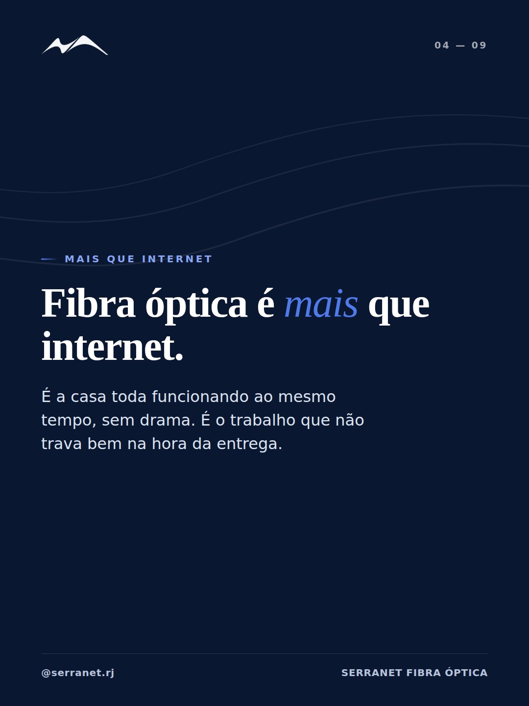 Arte da SERRANET: Fibra óptica é mais que internet